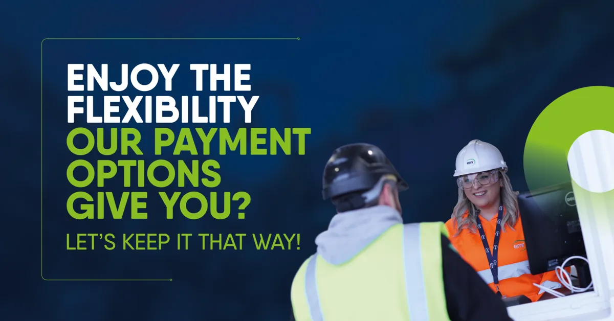 Promotional banner with the message “Enjoy the flexibility our payment options give you? Let’s keep it that way!” in bold white and green text on a dark blue background. On the right side, a customer wearing high-visibility safety gear and helmet is interacting at a counter with a weighbridge operator.